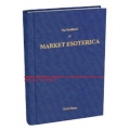 The Handbook of Market Esoterika (Enjoy Free BONUS Earik Beann - Trading With Wave 59 - Vol 1 Technicals)  